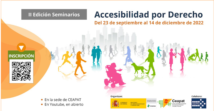 El Centro de Referencia Estatal de Autonomía Personal y Ayudas Técnicas (Ceapat) organizarála segunda edición de los seminarios ‘Accesibilidad por derecho’.