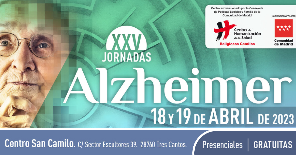 El Centro de Humanización de la Salud celebra las XXV Jornadas de Alzheimer, el 18 y 19 de abril
