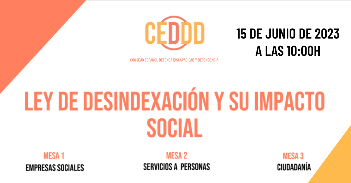 Cartel de la jornada "Ley de desindexación y su impacto social" del CEDDD
